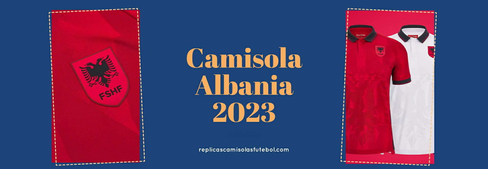 Camisola Albania 2023-2024